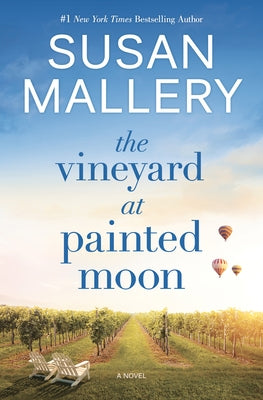 The Vineyard at Painted Moon by Mallery, Susan