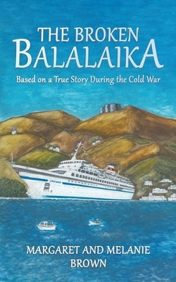 The Broken Balalaika by Brown, Margaret