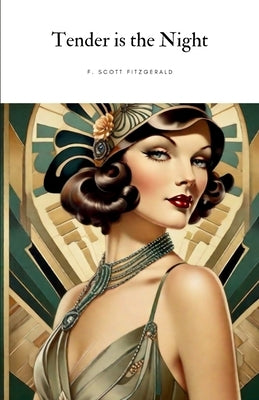 Tender is the Night by Fitzgerald, F. Scott