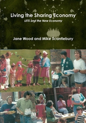Living the Sharing Economy by Wood, Jane