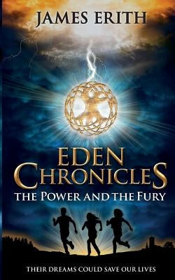The Power and The Fury by Erith, James