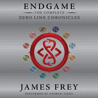 Endgame: The Complete Zero Line Chronicles by Frey, James