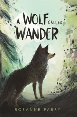 Wolf Called Wander by Parry, Rosanne