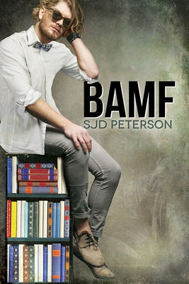 Bamf by Peterson, Sjd