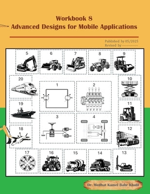 Workbook 8: Advanced Designs for Mobile Applications: Advanced Designs for Mobile Applications by Khalil