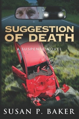 Suggestion of Death: A Suspense Novel by Baker, Susan P.