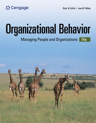 Organizational Behavior: Managing People and Organizations by Griffin, Ricky
