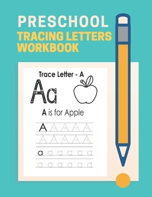 Preschool Tracing Letter Workbook: Letter tracing books for kids ages 3-5, Alphabet Handwriting Practice workbook for kids, Preschool writing Workbook by Idder, Crosswords Maze
