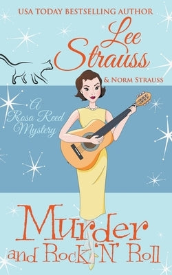 Murder and Rock 'n' Roll by Strauss, Lee