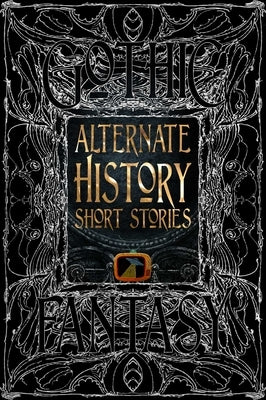 Alternate History Short Stories by Morton, Alison