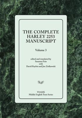 The Complete Harley 2253 Manuscript, Volume 3 by Fein, Susanna