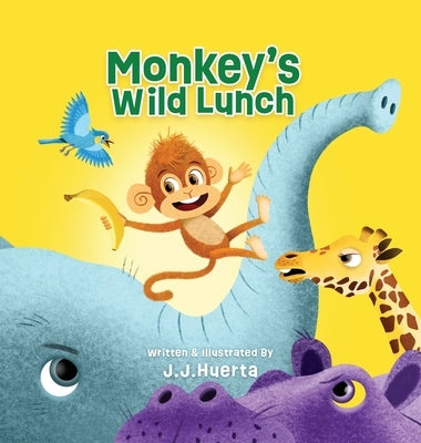 Monkey's Wild Lunch: Funny Rhyming Children's Picture Book About Animals, Kind Words & Friendship with English Language Arts Activities by Huerta, J. J.