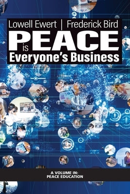 Peace is Everyone's Business by Ewert, Lowell