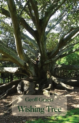 Wishing Tree by Graetz, Geoff