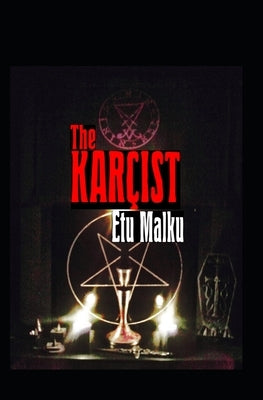 The Karçist by Malku, Etu