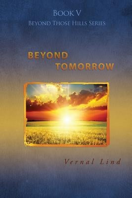 Beyond Tomorrow by Lind, Vernal