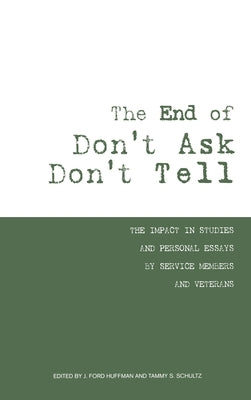 The End of Don't Ask Don't Tell by Ford Huffman, J.