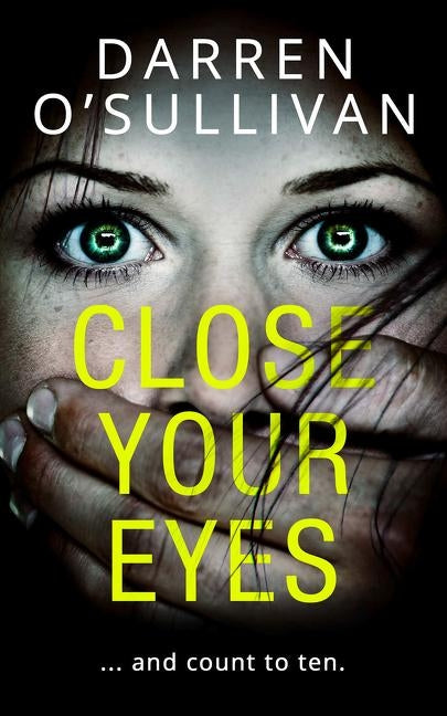 Close Your Eyes by O'Sullivan, Darren