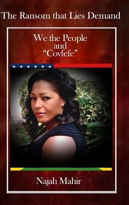 The Ransom that Lies Demand: We the People and "Covfefe" by Mahir, Najah