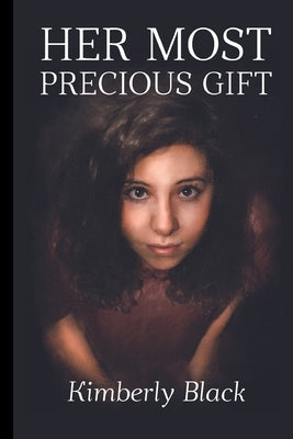 Her Most Precious Gift by Black, Kimberly