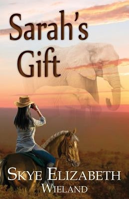 Sarah's Gift by Carroll, Skye Elizabeth