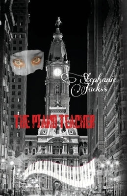 The Piano Teacher by Jacks, Stephanie