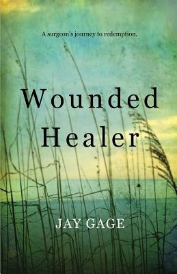 Wounded Healer by Gage, Jay