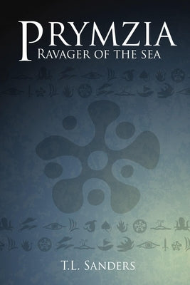 Ravager of the Sea (Prymzia Series Book 1): YA Fantasy Series by Sanders, Tl