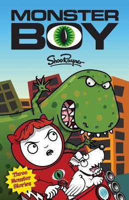 Monster Boy: Three Monster Stories by Rayner, Shoo