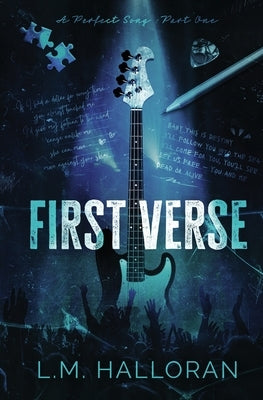 First Verse: A Perfect Song Duet Part One by Halloran, L. M.