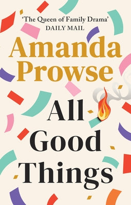 All Good Things by Prowse, Amanda