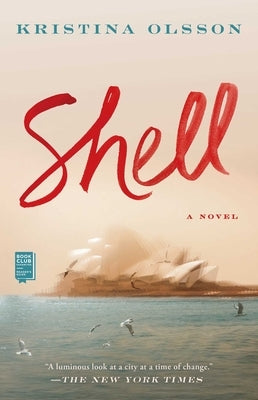 Shell by Olsson, Kristina