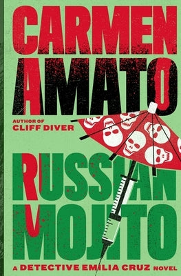 Russian Mojito: A Detective Emilia Cruz Novel by Amato, Carmen