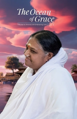 The Ocean of Grace V4 by Swami Jnanamritananda Puri