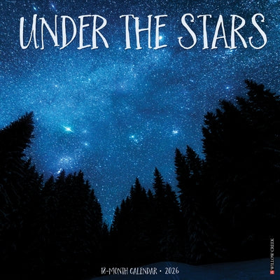 Under the Stars 12 X 12 Wall Calendar by Willow Creek Press