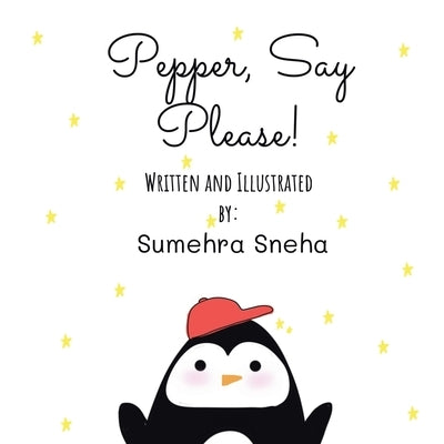 Pepper, Say Please! by Sneha, Sumehra