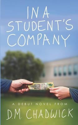 In a Student's Company by Chadwick, D. M.