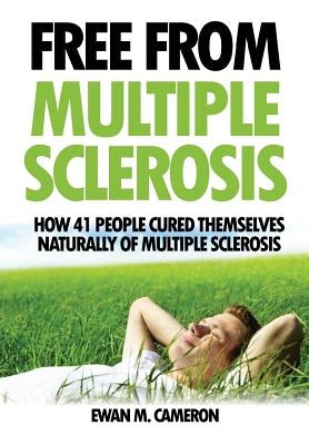 Free From Multiple Sclerosis by Cameron, Ewan