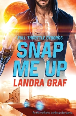 Snap Me Up by Graf, Landra