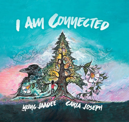 I Am Connected by Ḵung-Jaadee