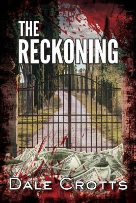 The Reckoning by Crotts, Dale