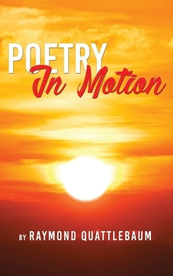 Poetry in Motion by Quattlebaum, Raymond