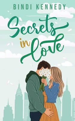 Secrets in Love: Special Edition by Kennedy, Bindi