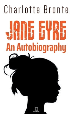 Jane Eyre an Autobiography by Bronte, Charlotte