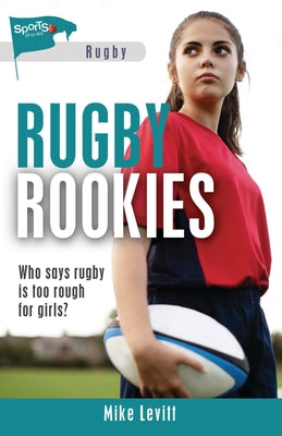 Rugby Rookies by Levitt, Mike
