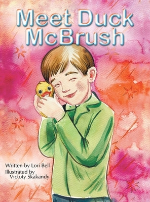 Meet Duck Mcbrush by Bell, Lori