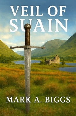 Veil of Suain by Biggs, Mark a.