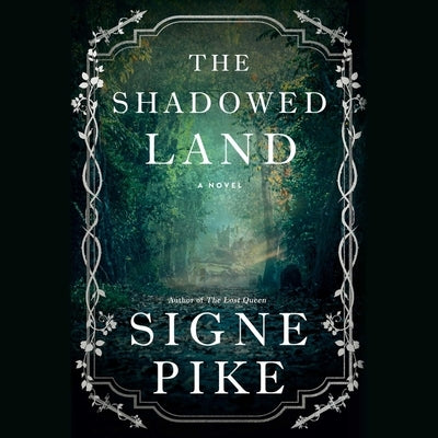 The Shadowed Land by Pike, Signe