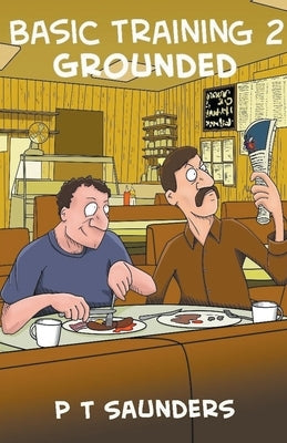 Basic Training II Grounded by Saunders, P. T.