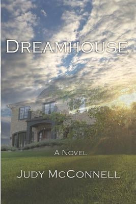 Dreamhouse by McConnell, Judy